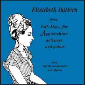Elizabeth Butters - Sings Folk Blues For Appalachian Dulcimer And Guitar mp3 album