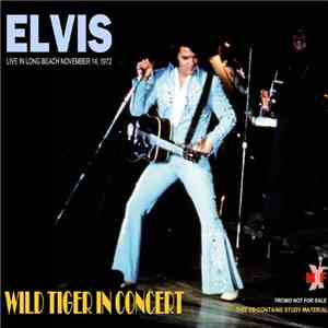 Elvis - Wild Tiger In Concert mp3 album