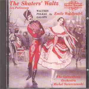 Emil Waldteufel, Gulbenkian Orchestra, Michel Swierczewski - The Skater's Waltz Les Patineurs mp3 album