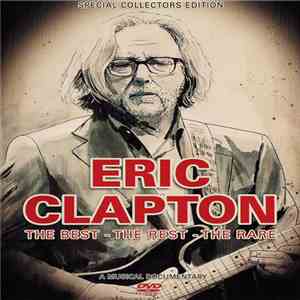 Eric Clapton - The Best - The Rest - The Rare mp3 album