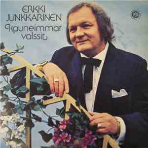 Erkki Junkkarinen - Kauneimmat Valssit mp3 album