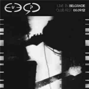 E.U.E.R.P.I. - Live In Belgrade mp3 album