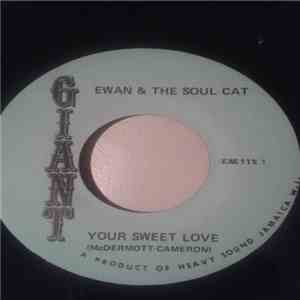 Ewan & The Soul Cat - Your Sweet Love mp3 album