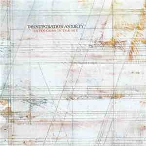 Explosions In The Sky - Disintegration Anxiety mp3 album