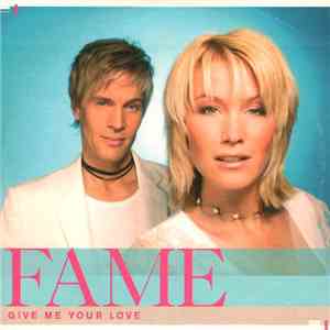 Fame  - Give Me Your Love mp3 album