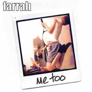 Farrah - Me Too mp3 album