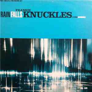 Frankie Knuckles - Rain Falls / Workout mp3 album