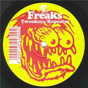 Freaks - Tweekers / Repeater (Remixes) mp3 album