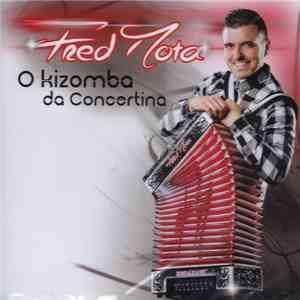 Fred Mota - O Kizomba Da Concertina mp3 album