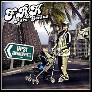 FRK & Pure Genius  - Ups! Zrobiłem Płytę mp3 album