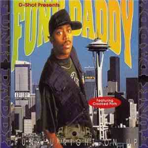 Funk Daddy - Funk U Right On Up mp3 album