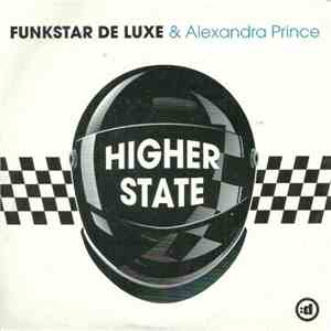 Funkstar De Luxe & Alexandra Prince - Higher State / Continental GT mp3 album