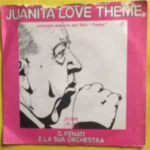G. Fenati E La Sua Orchestra - Juanita Love Theme mp3 album
