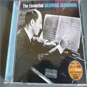 George Gershwin - The Essential George Gershwin mp3 album