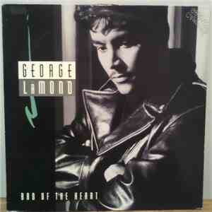 George LaMond - Bad Of The Heart mp3 album