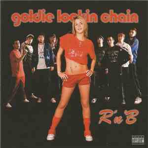 Goldie Lookin Chain - R'n'B mp3 album