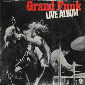 Grand Funk - Live Album mp3 album