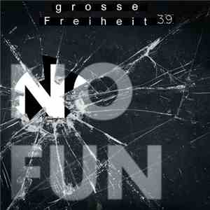 Grosse Freiheit 39 - No Fun mp3 album