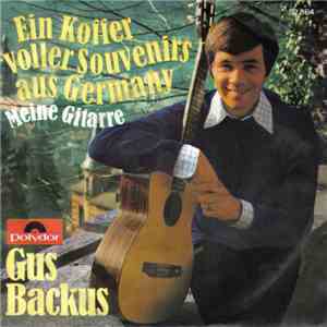 Gus Backus - Ein Koffer Voller Souvenirs Aus Germany / Meine Gitarre mp3 album