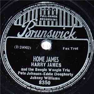 Harry James  And The Boogie Woogie Trio - Home James / Jesse mp3 album