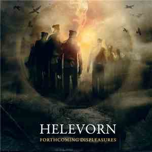 Helevorn - Forthcoming Displeasures mp3 album
