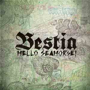 Hello Seahorse! - Bestia (Edición Especial) mp3 album