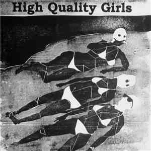 High Quality Girls - High Quality Girls mp3 album