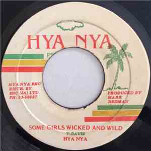 Hya Nya - Some Girls Wicked And Wild mp3 album