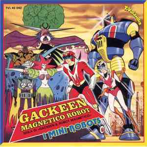 I Mini Robots - Gackeen Magnetico Robot mp3 album