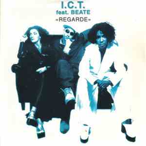I.C.T. Feat. Beate  - Regarde mp3 album