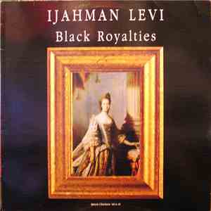 Ijahman Levi - Black Royalties mp3 album