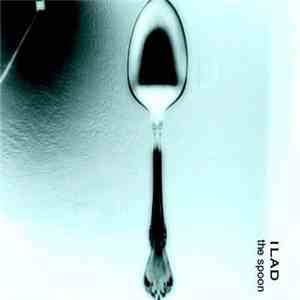Ilad - The Spoon mp3 album