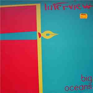 Interview - Big Oceans mp3 album