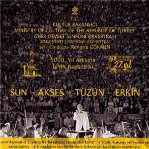 Izmir State Symphony Orchestra - SUN - AKSES - TÜZÜN - ERKIN T.C. Kültür Bakanligi mp3 album