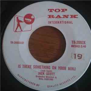 Jack Scott - Is There Something On Your Mind / Found A Woman mp3 album