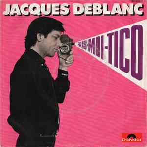 Jacques Deblanc - Fais-Moi Tico mp3 album