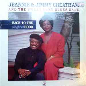 Jeannie & Jimmy Cheatham And The Sweet Baby Blues Band - Back To The Neighborhood mp3 album