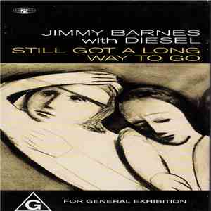 Jimmy Barnes With Diesel - Still Got A Long Way To Go mp3 album