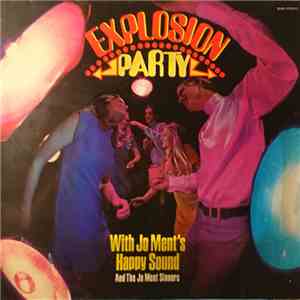 Jo Ment's Happy Sound - Explosion Party With Jo Ment's Happy Sound mp3 album