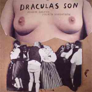 Joakim Åhlund, Jockum Nordström - Draculas Son mp3 album