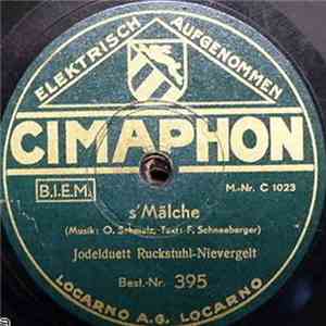 Jodelduett Ruckstuhl-Nievergelt - S'Mälche / Und D'Meitschi Händ D'Buebe Verfüehrt mp3 album