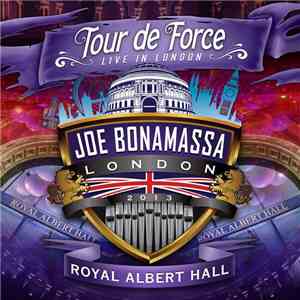 Joe Bonamassa - Tour De Force - Live In London - Royal Albert Hall mp3 album