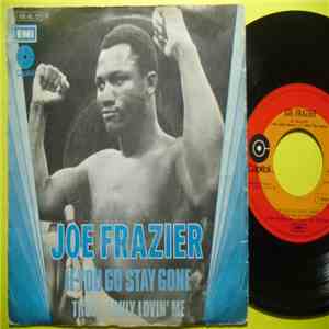Joe Frazier - If You Go Stay Gone mp3 album