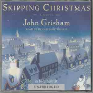 John Grisham, Dennis Boutsikaris - Skipping Christmas: A Novel mp3 album