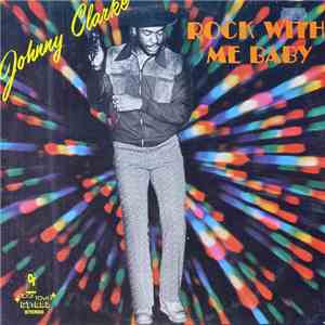 Johnny Clarke - Rock With Me Baby mp3 album