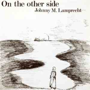 Johnny M. Lamprecht - On The Other Side mp3 album
