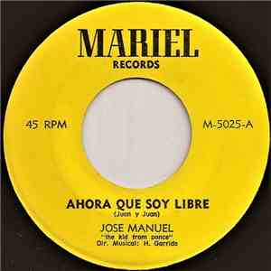 Jose Manuel  - Ahora Que Soy Libre mp3 album