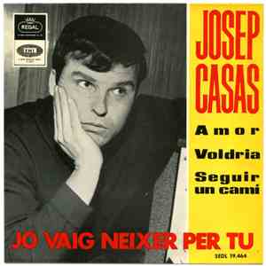 Josep Casas - Jo Vaig Neixer Per Tu mp3 album