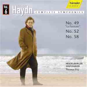 Joseph Haydn, Heidelberger Sinfoniker, Thomas Fey - Symphonies No. 49, 52, 58 mp3 album