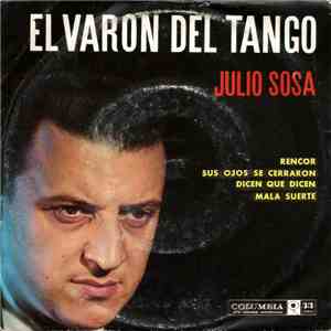 Julio Sosa - El Varón Del Tango mp3 album